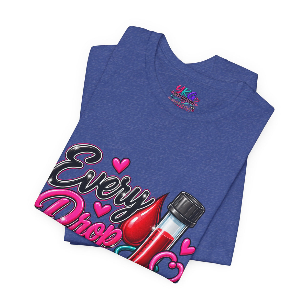Phlebotomy T-Shirt — Every Drop Counts Blood Draw Tee (Phlebotomy Saves Lives)