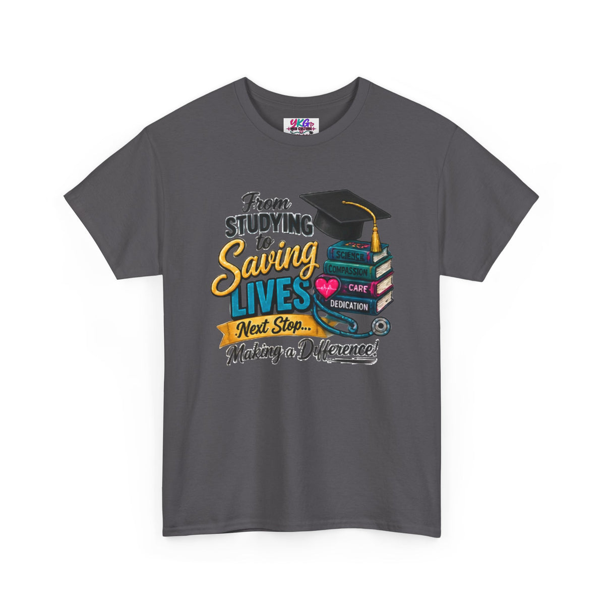 Saving Lives Nursing Graduate T-Shirt — "From Studying to Saving Lives" Graduation Tee