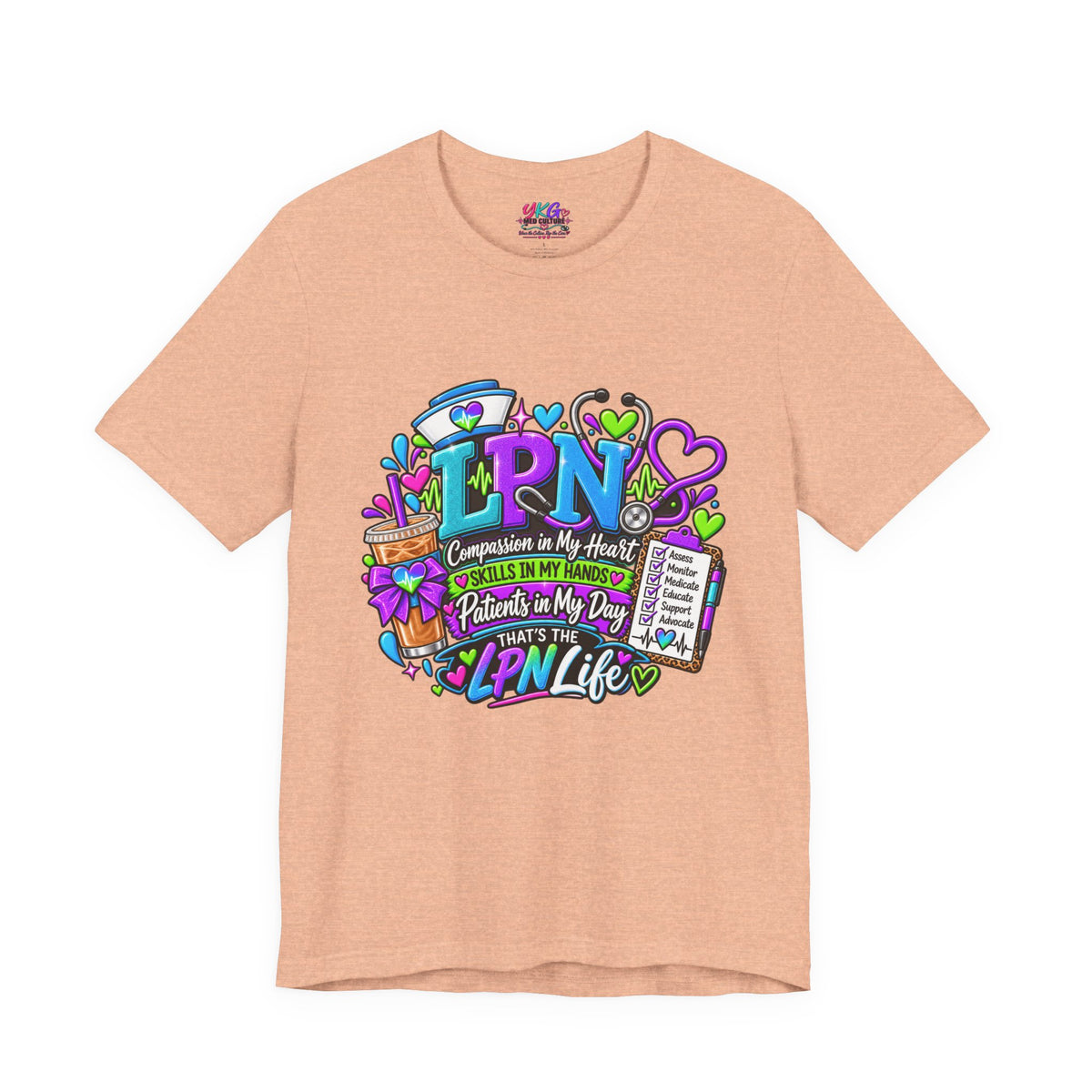 LPN Life Graphic Tee — Compassionate Nurse Design (Licensed Practical Nurse T‑Shirt)