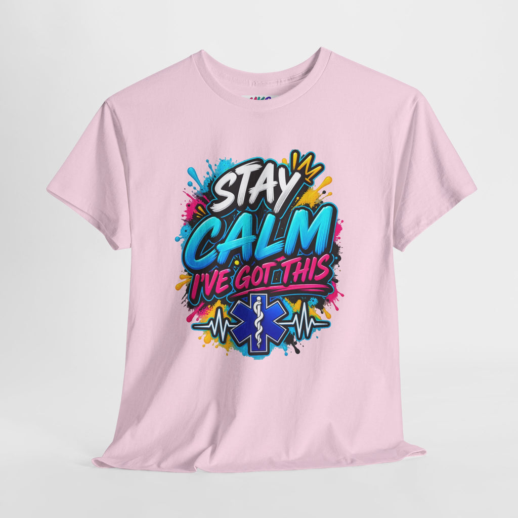 Stay Calm I’ve Got This EMT Paramedic T-Shirt