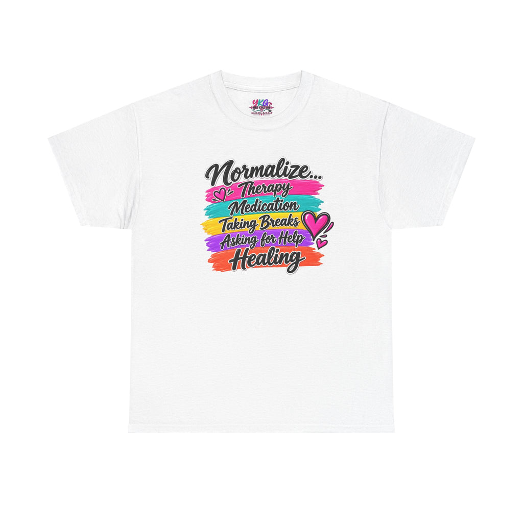 Mental Health Awareness Tee — "Normalize Therapy, Medication, Taking Breaks" Inspirational T-Shirt