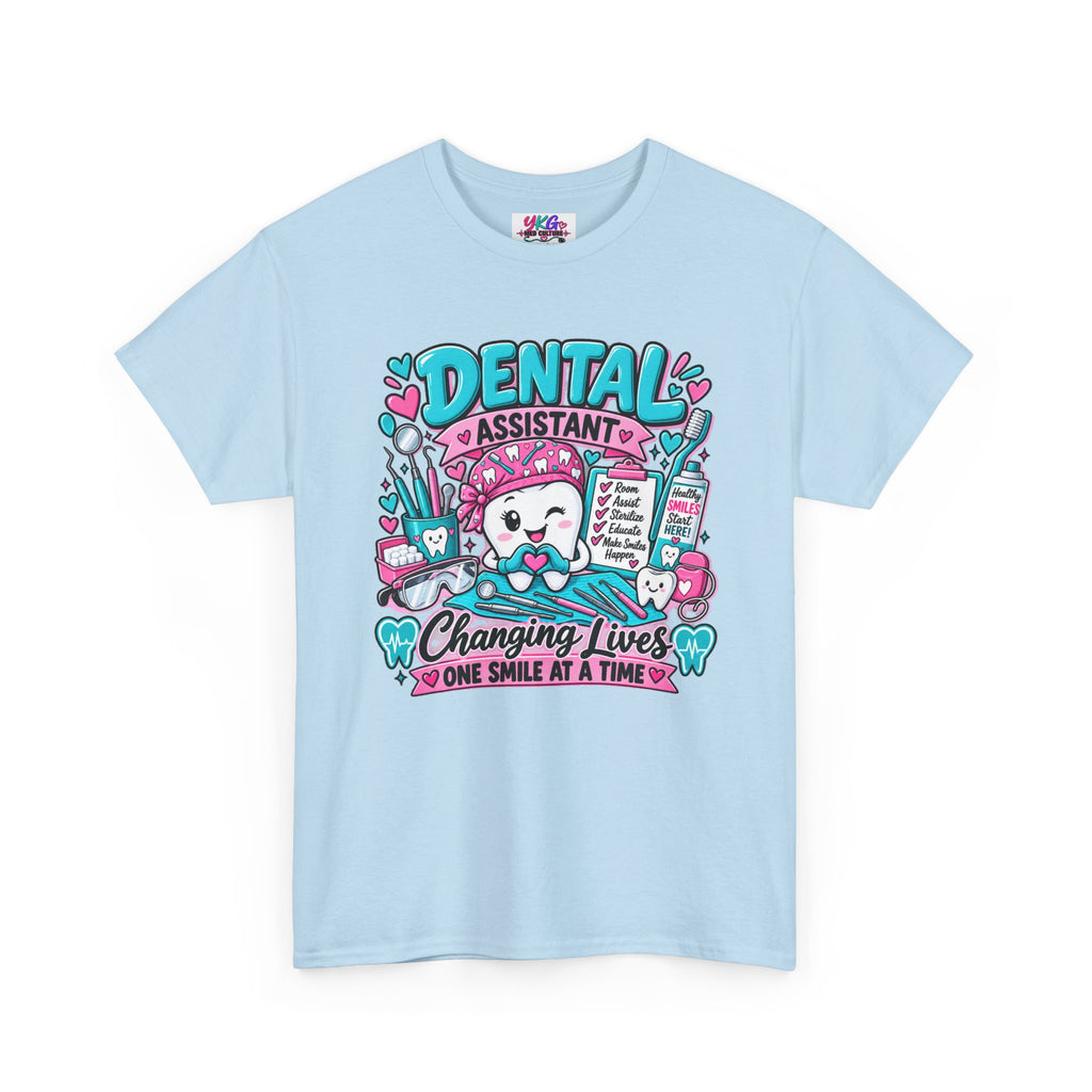 Dental Assistant T-Shirt — "Changing Lives One Smile at a Time"