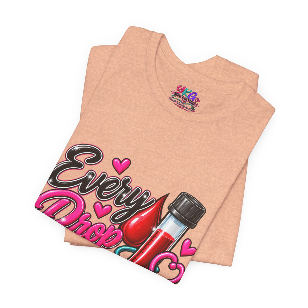 Phlebotomy T-Shirt — Every Drop Counts Blood Draw Tee (Phlebotomy Saves Lives)