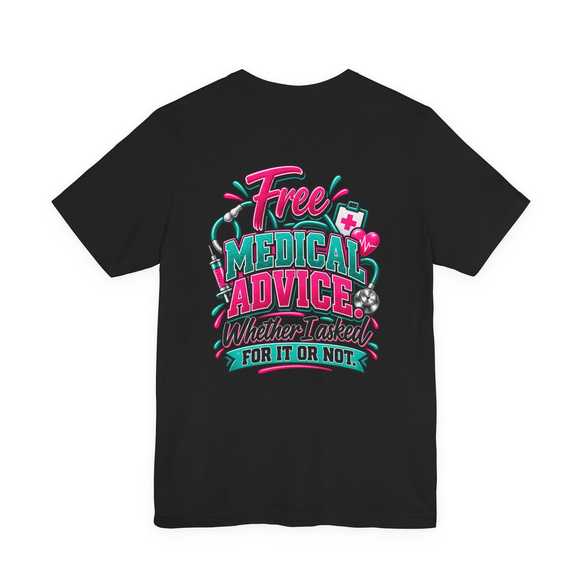 My Husband Is A Nurse Tee — Free Medical Advice Graphic T-Shirt