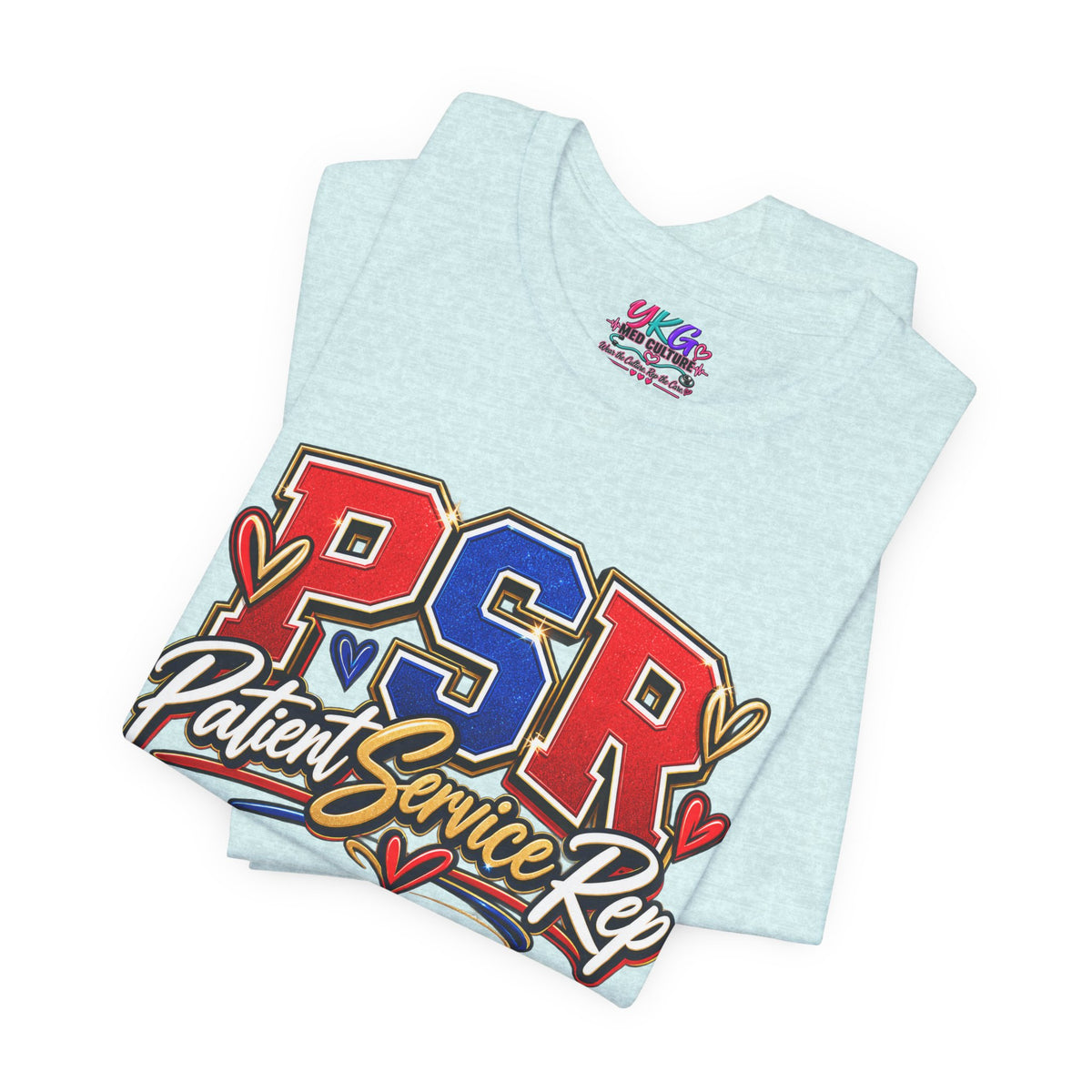 Patient Service Rep (PSR) T-Shirt – Proud Patient Service Representative Tee