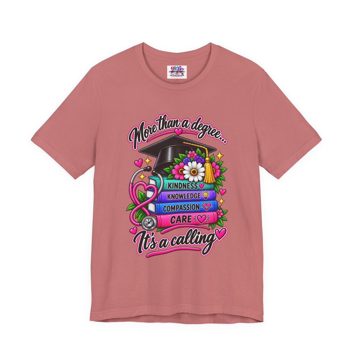 Nurse Graduation Tee — "More Than a Degree... It’s a Calling"