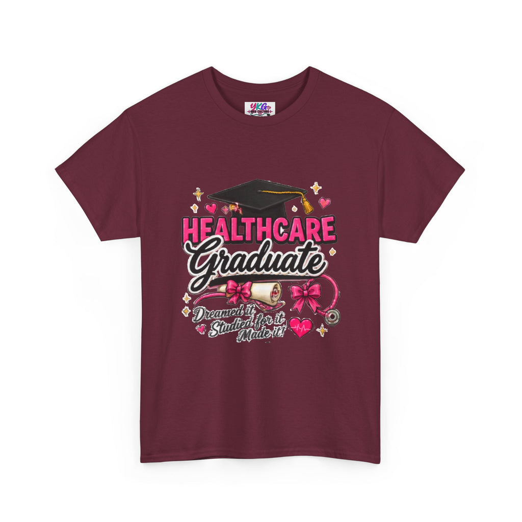 Healthcare Graduate T-Shirt — "Dreams Came True" Graduation Gift