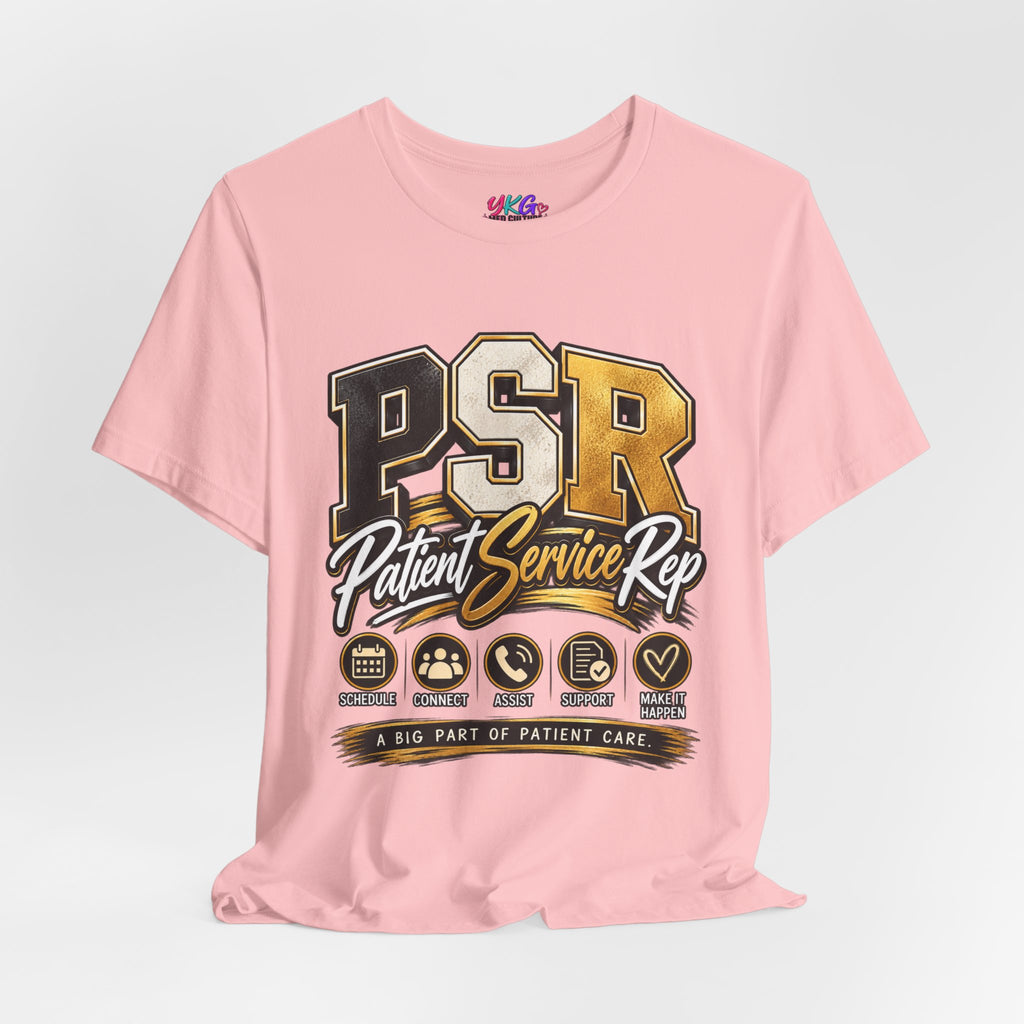 PSR Patient Service Rep T-Shirt — Medical Office Staff Pride Tee