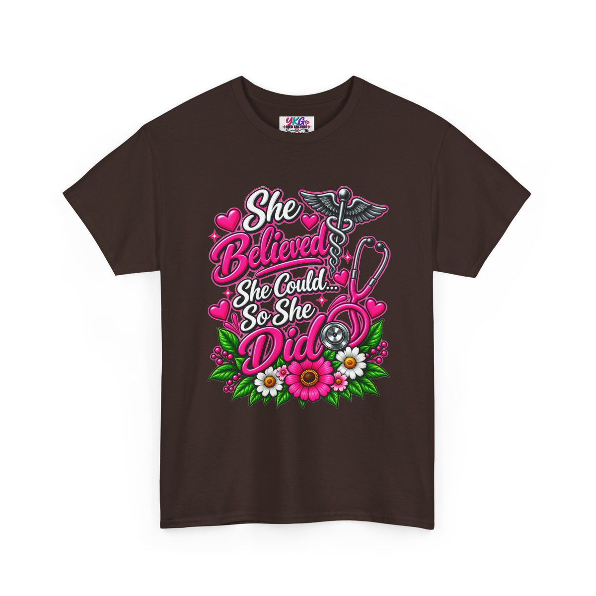 She Believed She Could So She Did Nurse Tee — Inspirational Nursing T‑Shirt