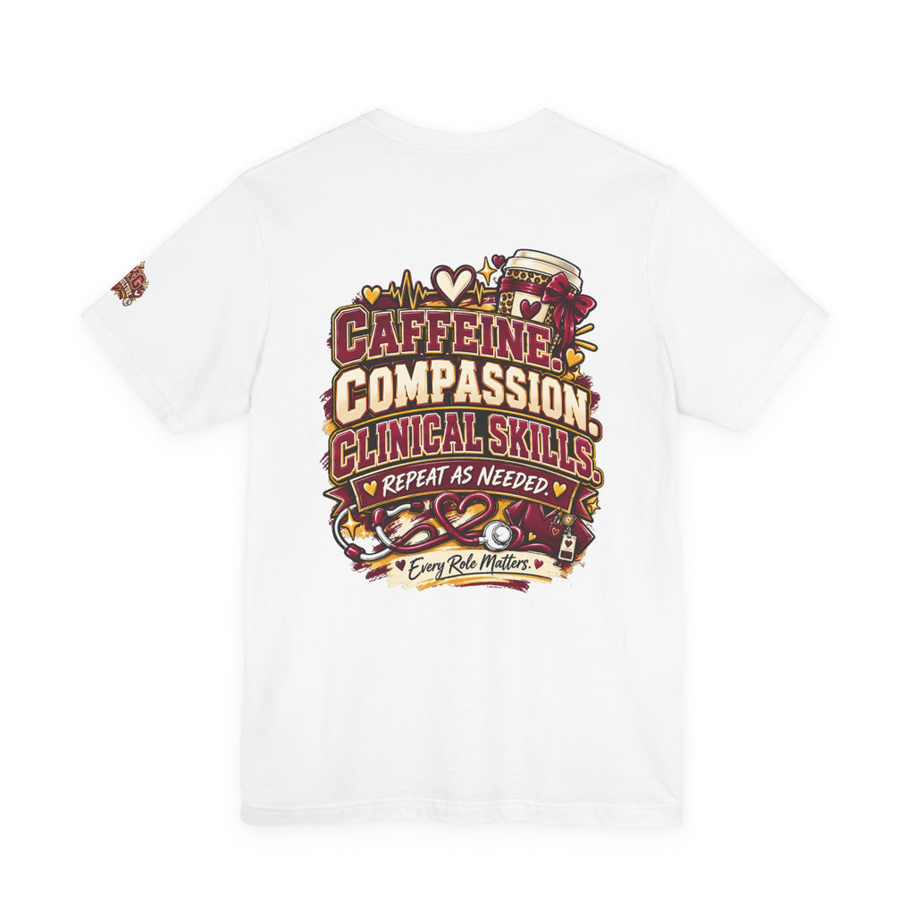 Healthcare Worker T-Shirt — “Running on Caffeine & Clinical Skills” Medical Profession Tee