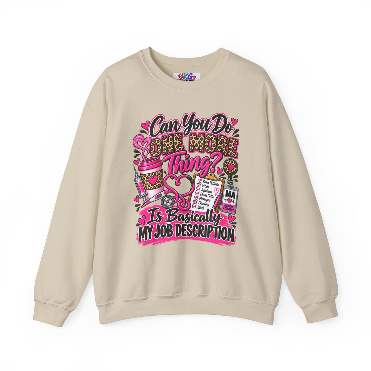 “Can You Do One More Thing? Is Basically My Job Description” Crewneck Sweatshirt