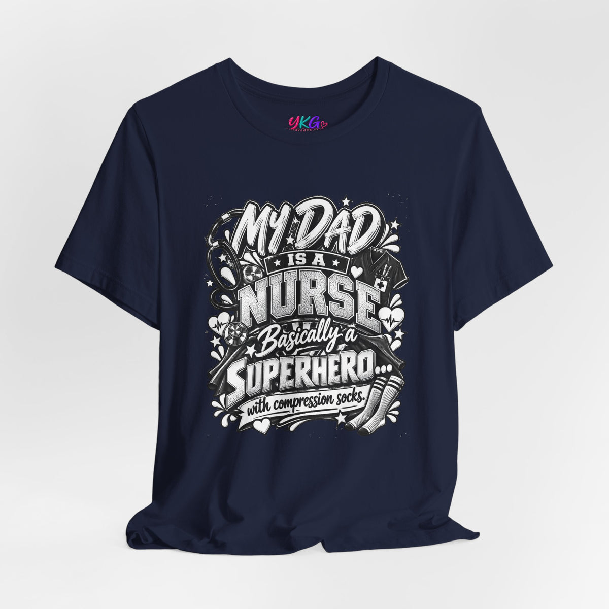 Nurse Dad T-Shirt — "My Dad is a Nurse, Basically a Superhero" Tee