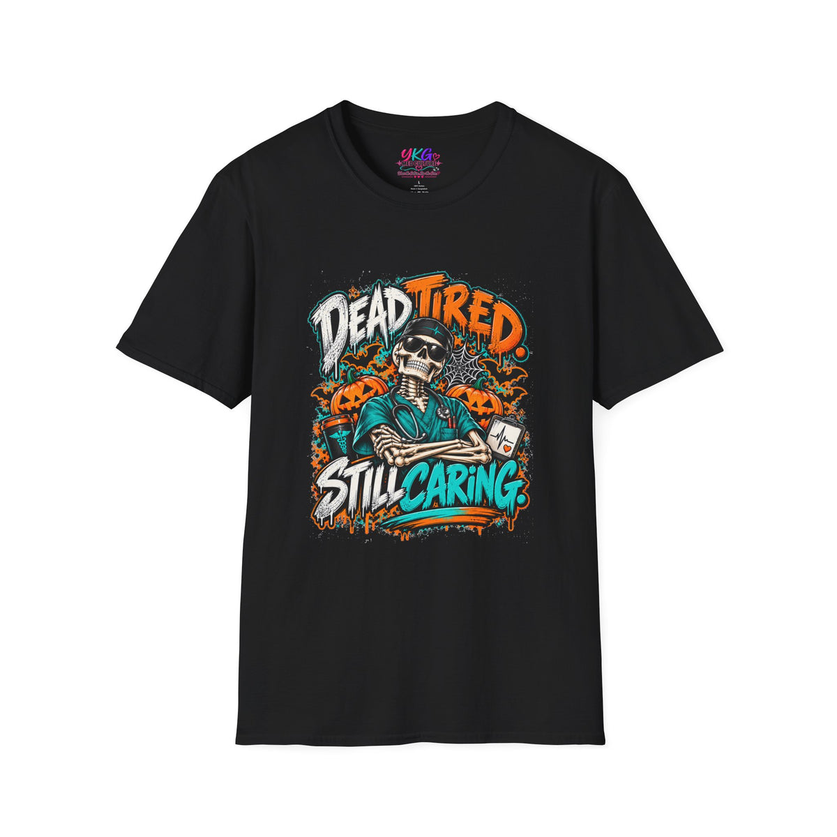 Dead Tired Still Caring T-Shirt — Skull Graphic Tee for Nurses & Caregivers