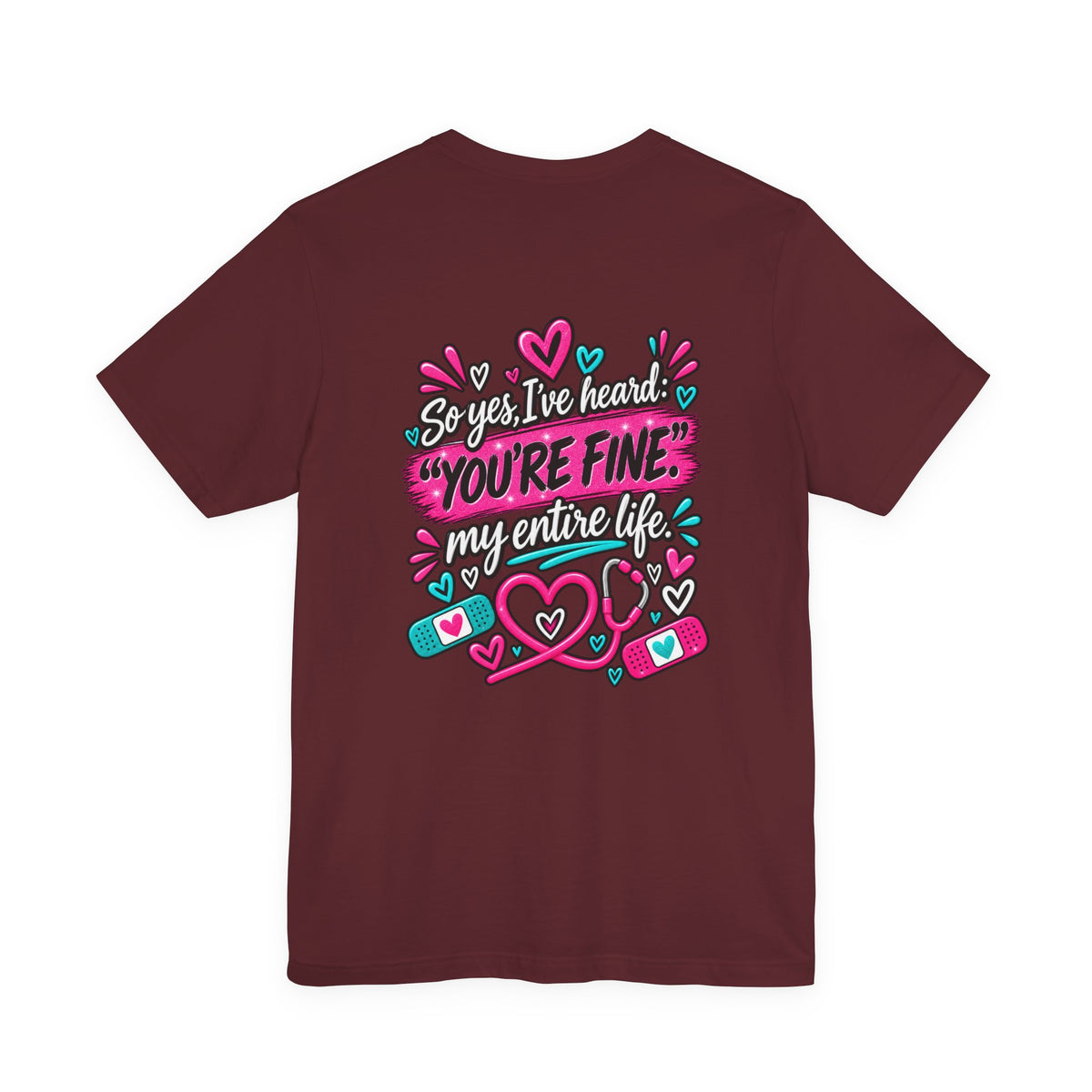 My Mom Is A Nurse T-Shirt — "Yes, I’ve Heard You’re Fine" Nurse Mom Tee