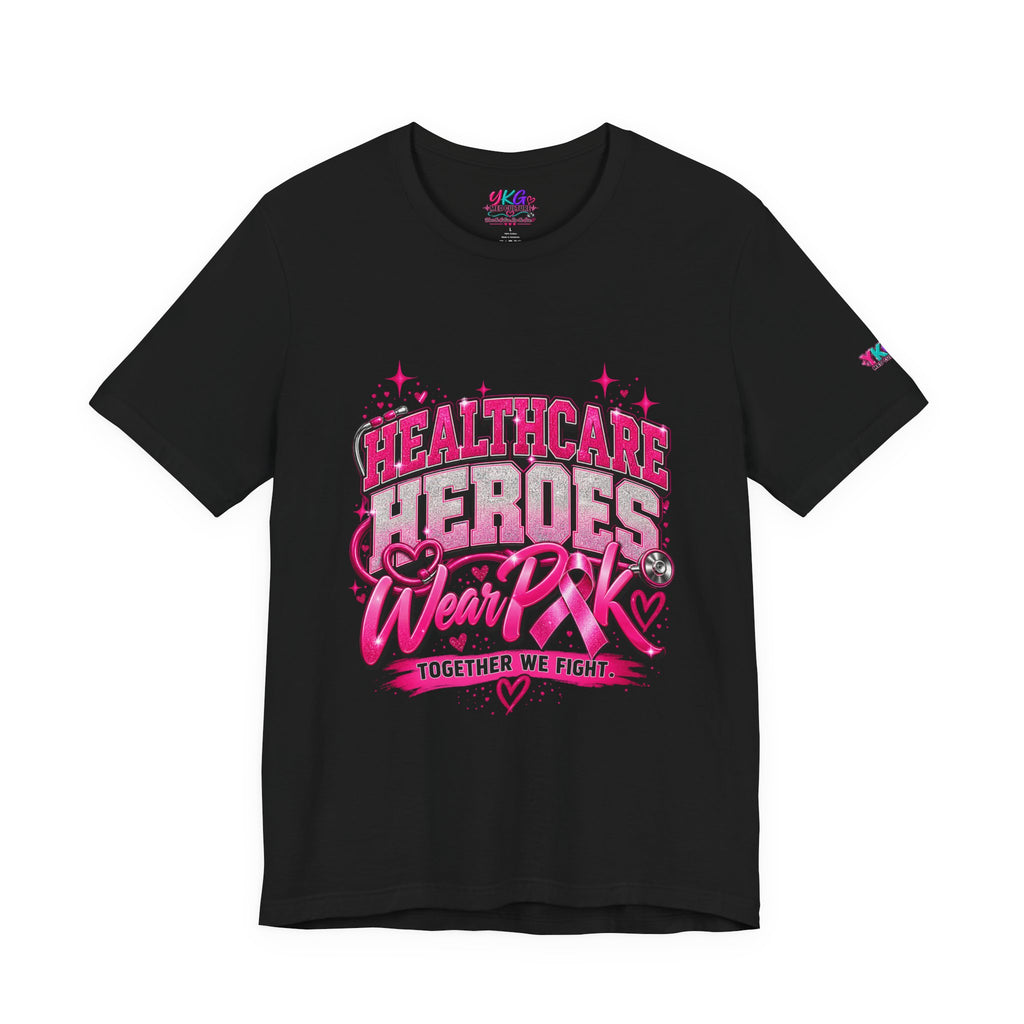 Breast Cancer Awareness Tee — "Healthcare Heroes Wear Pink" Support Ribbon Shirt