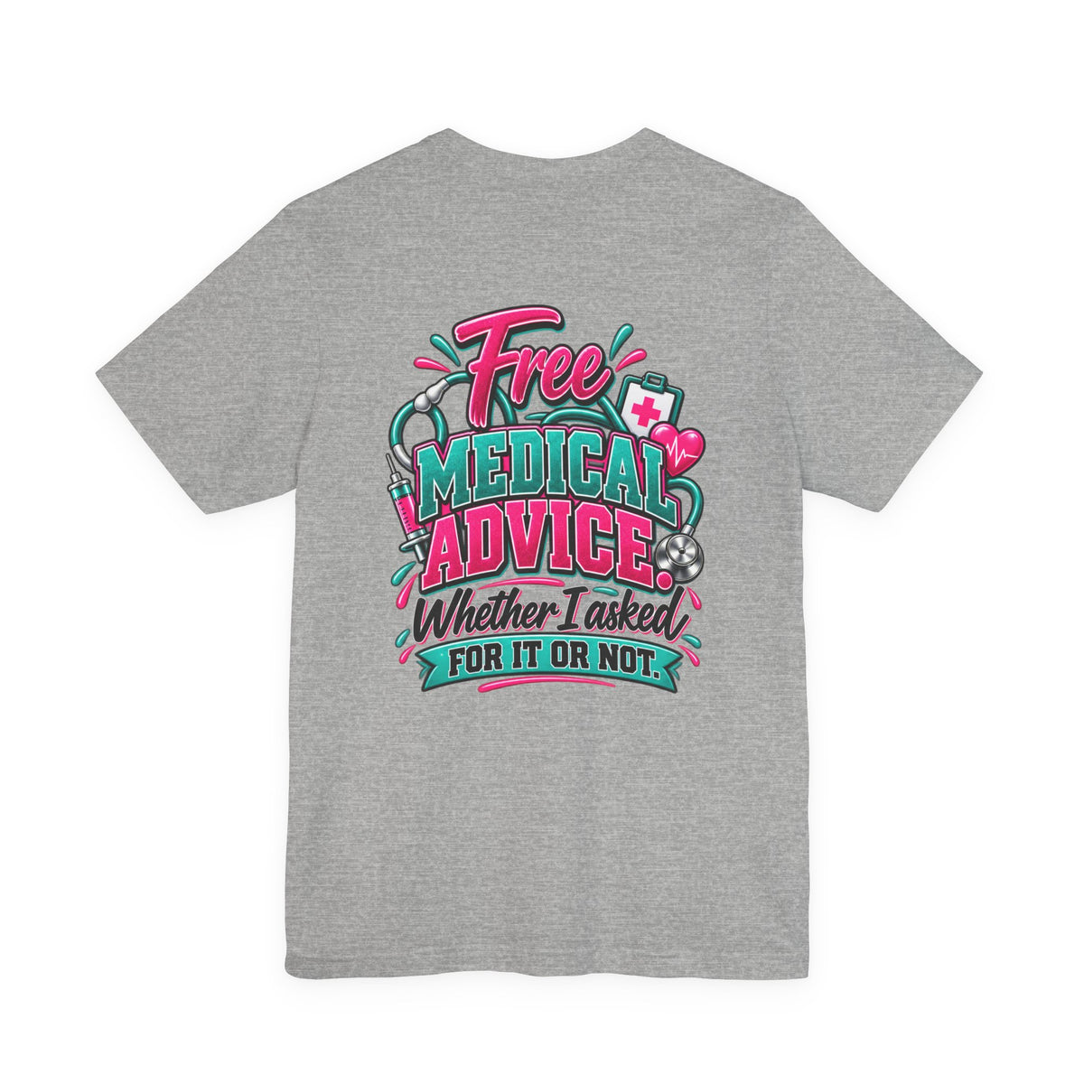 My Husband Is A Nurse Tee — Free Medical Advice Graphic T-Shirt