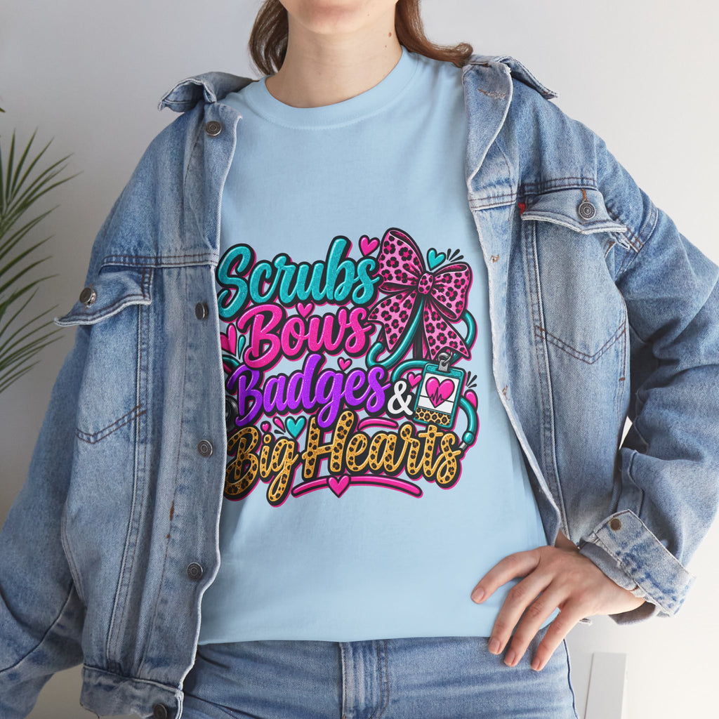 T-Shirt — "Scrubs Bows Badges & Big Heart" Nurse Graphic Tee