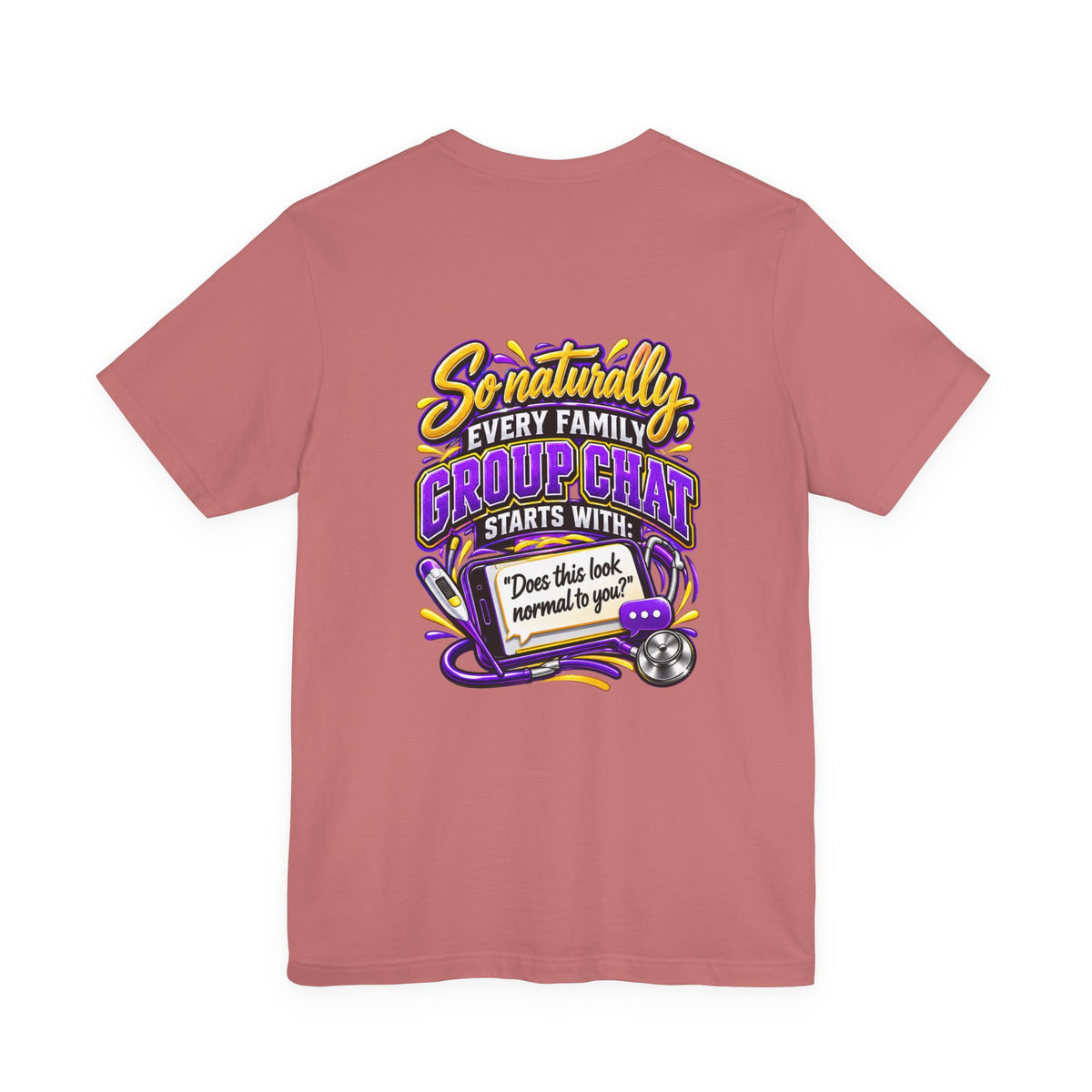 Nurse Sister T-Shirt — "My Sister is a Nurse" Funny Family Group Chat Tee