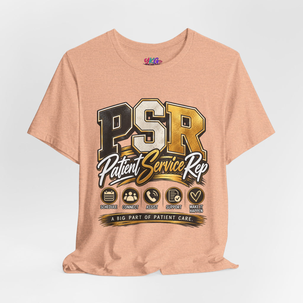 PSR Patient Service Rep T-Shirt — Medical Office Staff Pride Tee