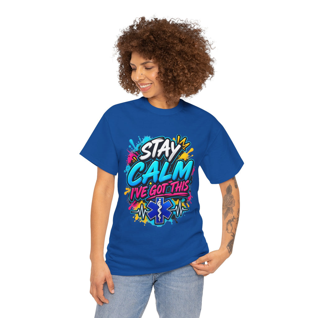 Stay Calm I’ve Got This EMT Paramedic T-Shirt