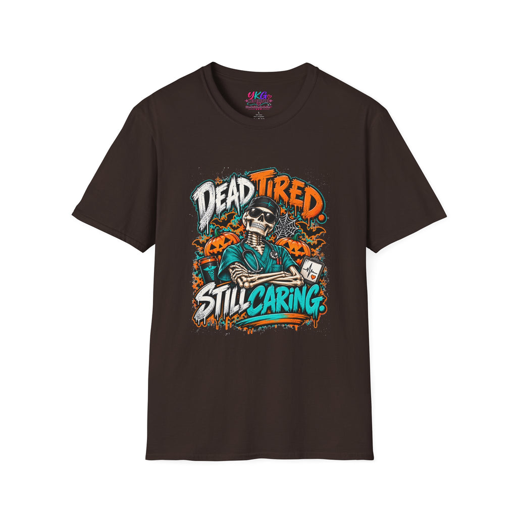 Dead Tired Still Caring T-Shirt — Skull Graphic Tee for Nurses & Caregivers