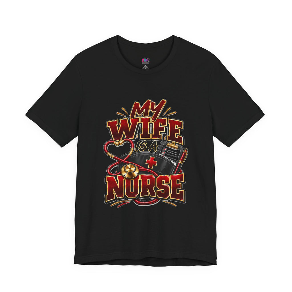 My Wife Is A Nurse T-Shirt – 'I Haven't Googled A Symptom In Years' Graphic Tee