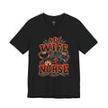 My Wife Is A Nurse T-Shirt – 'I Haven't Googled A Symptom In Years' Graphic Tee