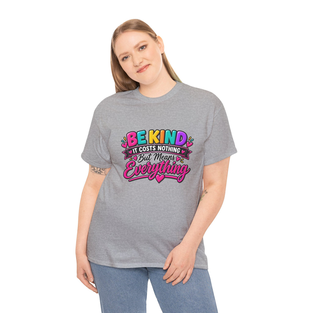Be Kind — It Costs Nothing But Means Everything T-Shirt
