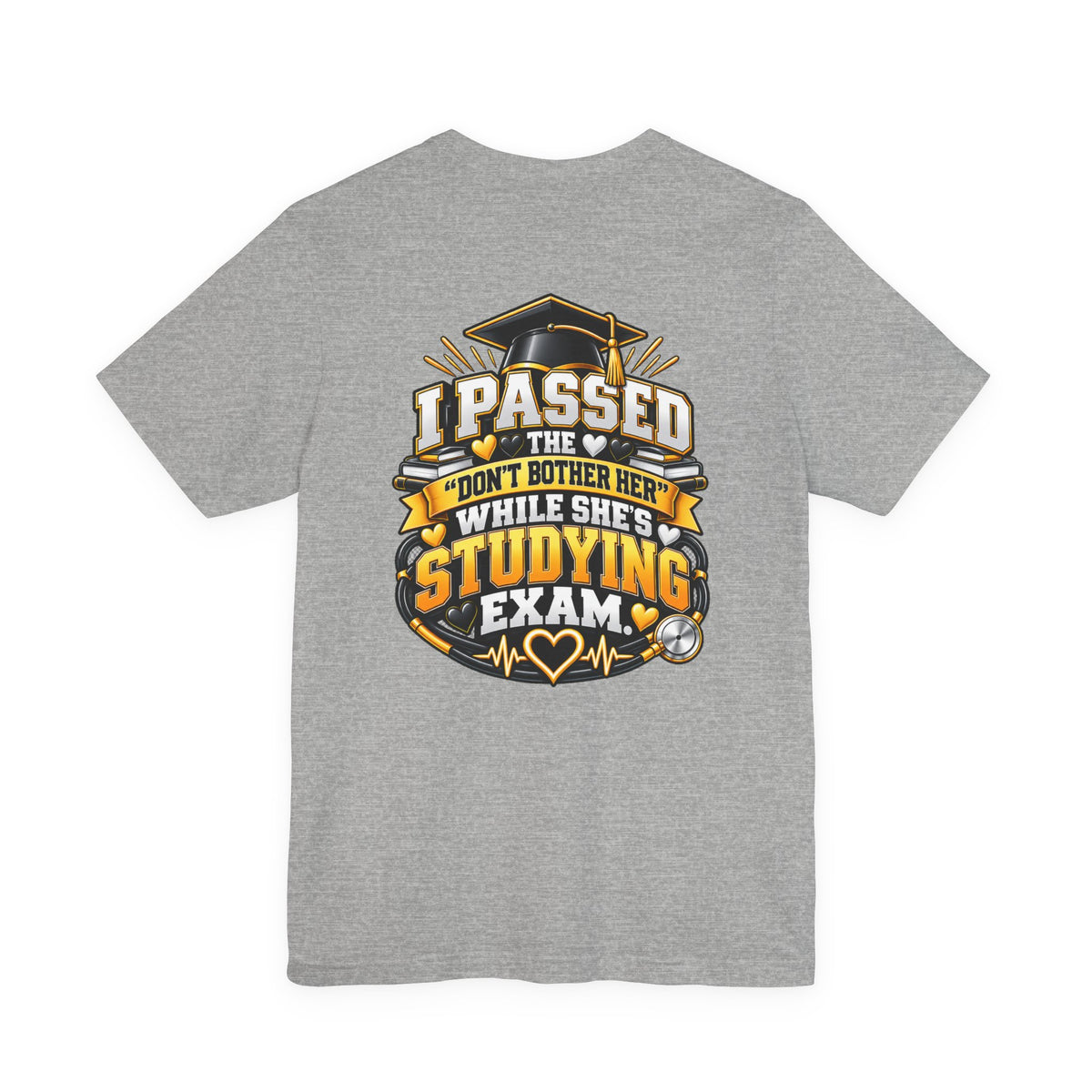 Nurse Graduation T-Shirt — “My Wife Just Became a Nurse / I Passed the Exam” Celebration Tee