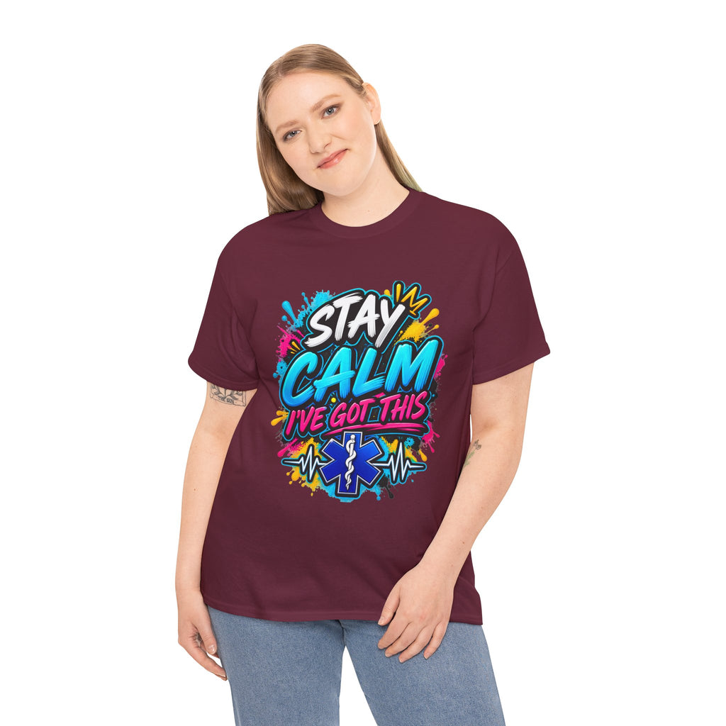 Stay Calm I’ve Got This EMT Paramedic T-Shirt