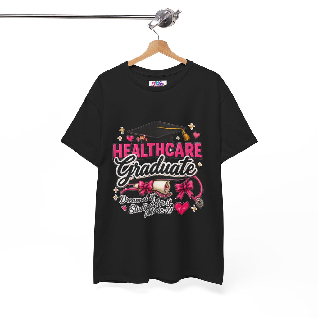 Healthcare Graduate T-Shirt — "Dreams Came True" Graduation Gift