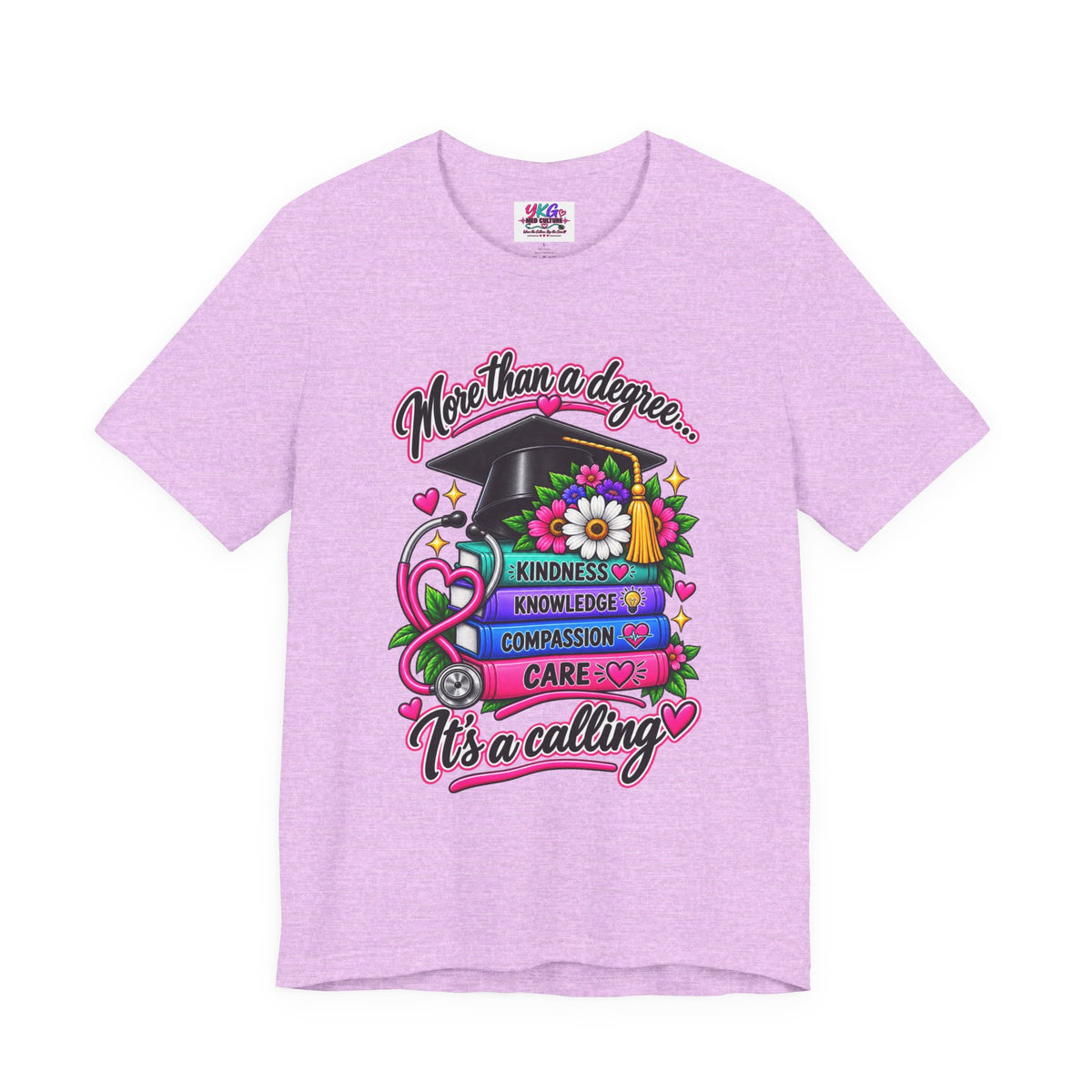 Nurse Graduation Tee — "More Than a Degree... It’s a Calling"