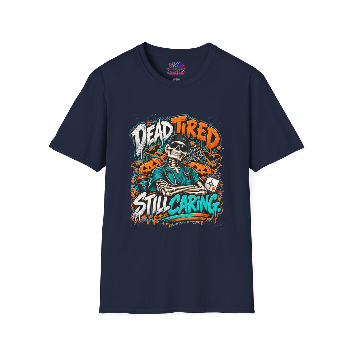 Dead Tired Still Caring T-Shirt — Skull Graphic Tee for Nurses & Caregivers