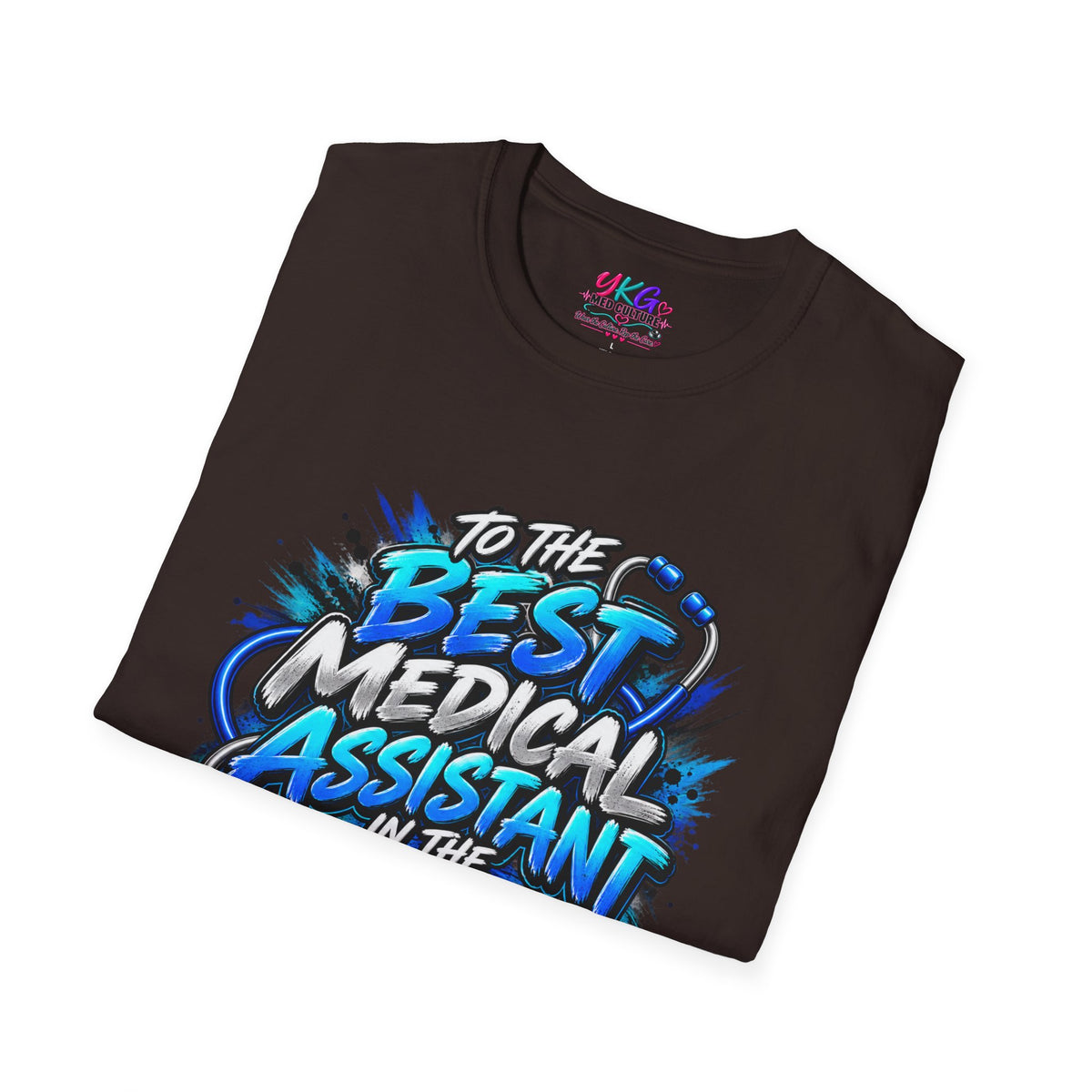 Best Medical Assistant in the World T-Shirt — "We Appreciate You" Appreciation Tee