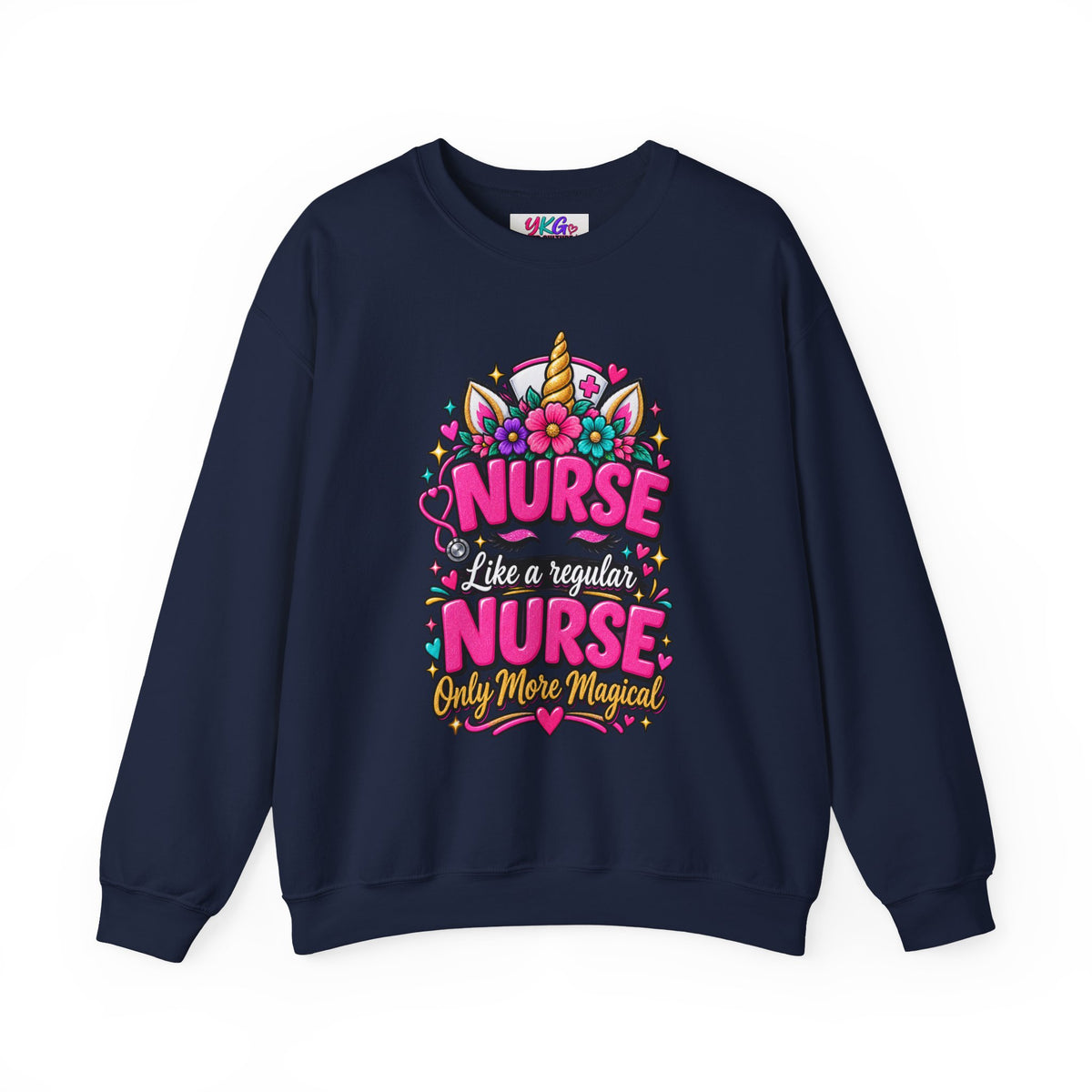 Crewneck Sweatshirt — "Nurse Like a Regular Nurse, Only More Magical" Cute Unicorn Nursing Pullover
