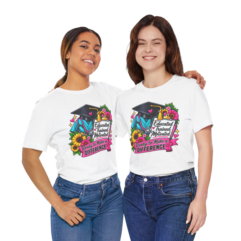 Healthcare Graduation T-Shirt | Educated, Trained, Motivated
