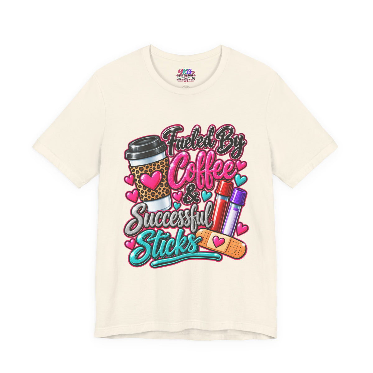 Coffee & Successful Sticks T-Shirt — Fueled by Coffee Lipstick Nurse Gift