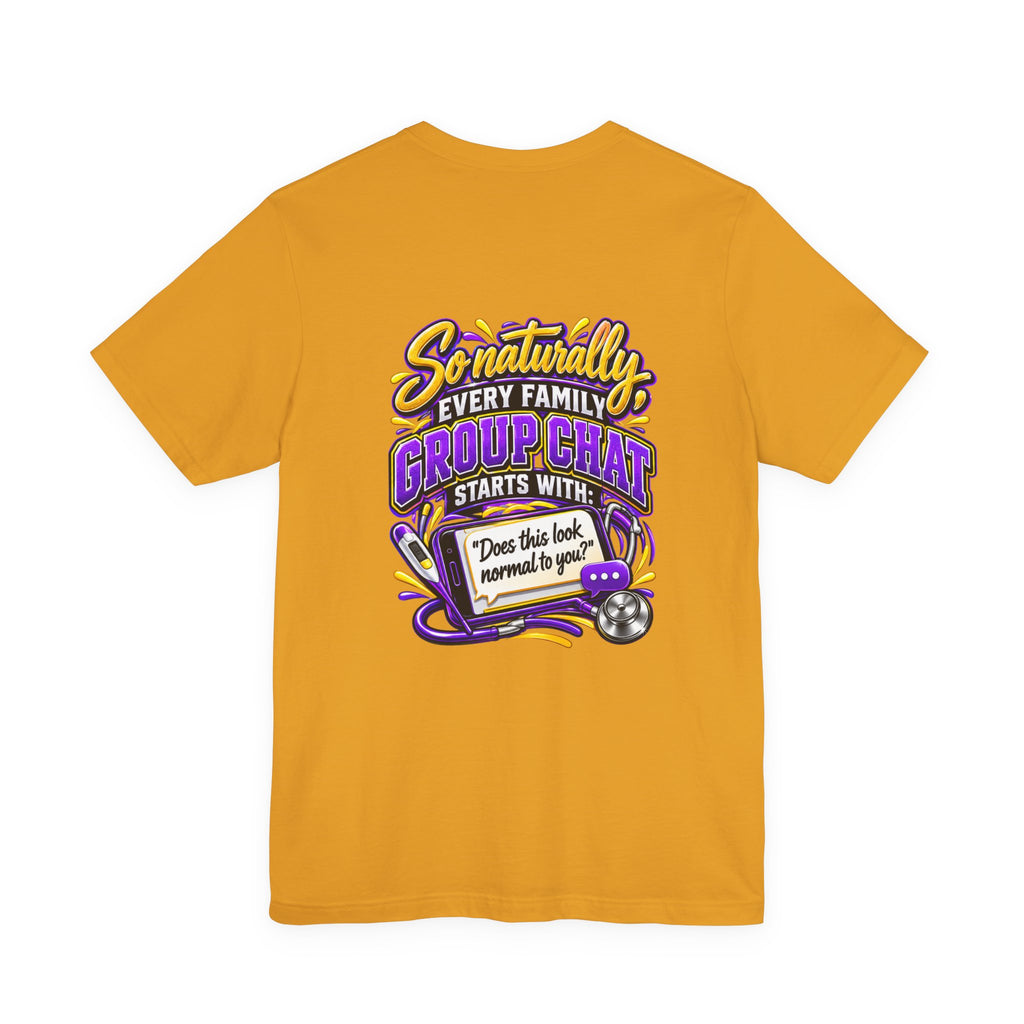 Nurse Sister T-Shirt — "My Sister is a Nurse" Funny Family Group Chat Tee