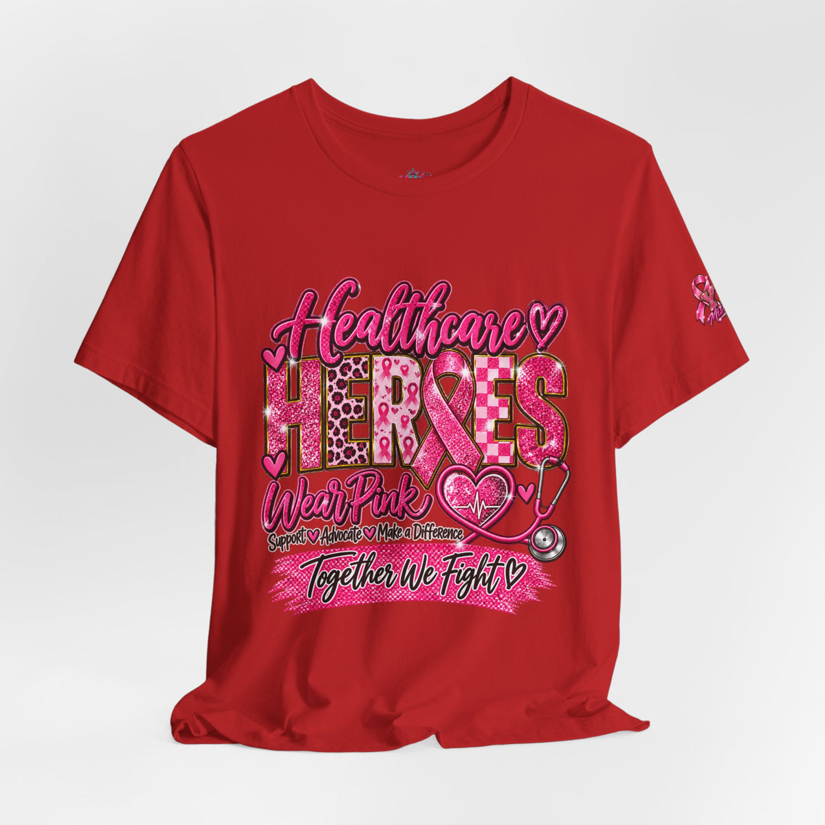 Breast Cancer Awareness Healthcare Heroes Tee — "Together We Fight" Pink Ribbon Shirt