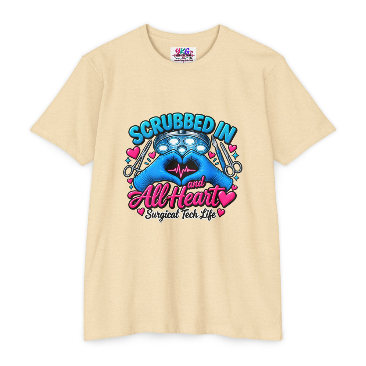 Scrubbed In and All Heart Surgical Tech T-Shirt