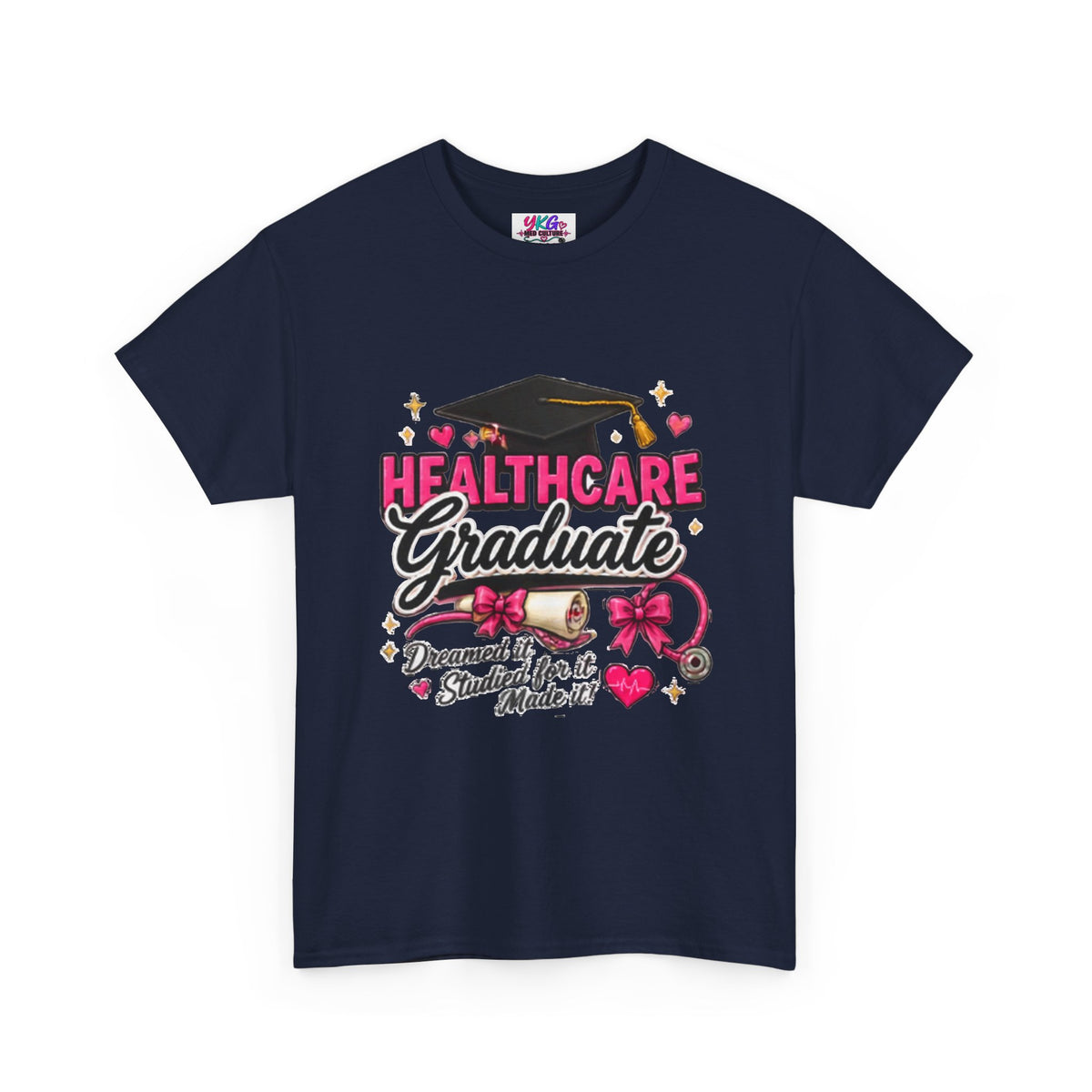 Healthcare Graduate T-Shirt — "Dreams Came True" Graduation Gift
