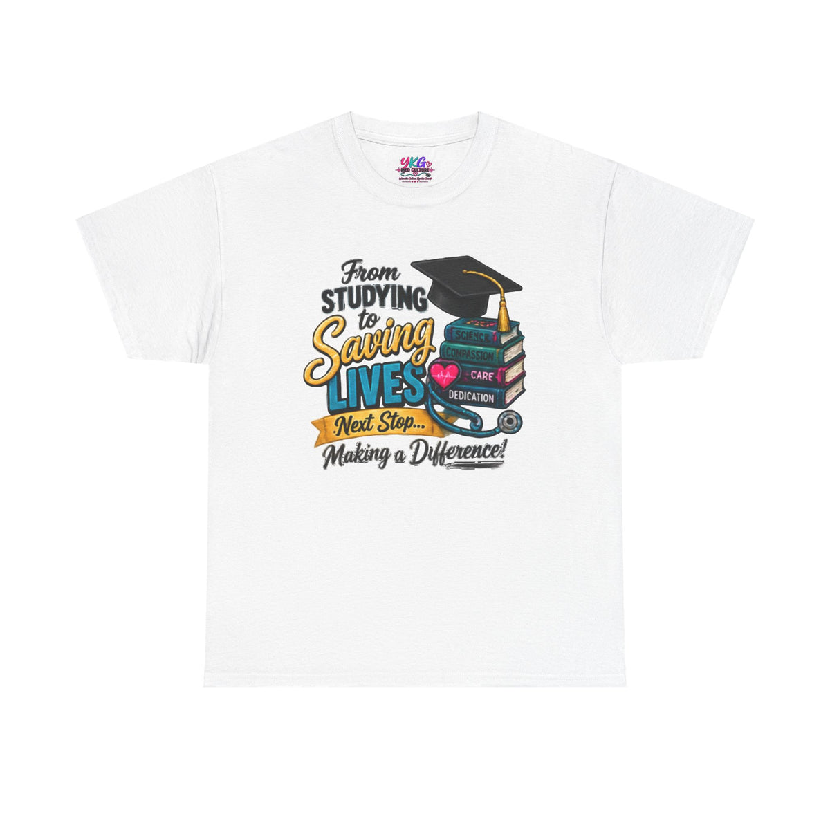 Saving Lives Nursing Graduate T-Shirt — "From Studying to Saving Lives" Graduation Tee