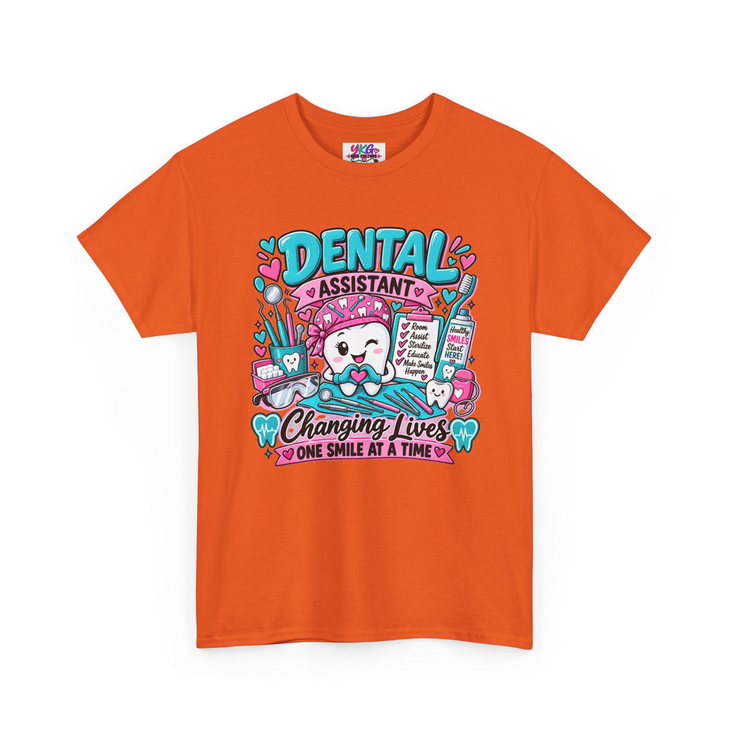 Dental Assistant T-Shirt — "Changing Lives One Smile at a Time"