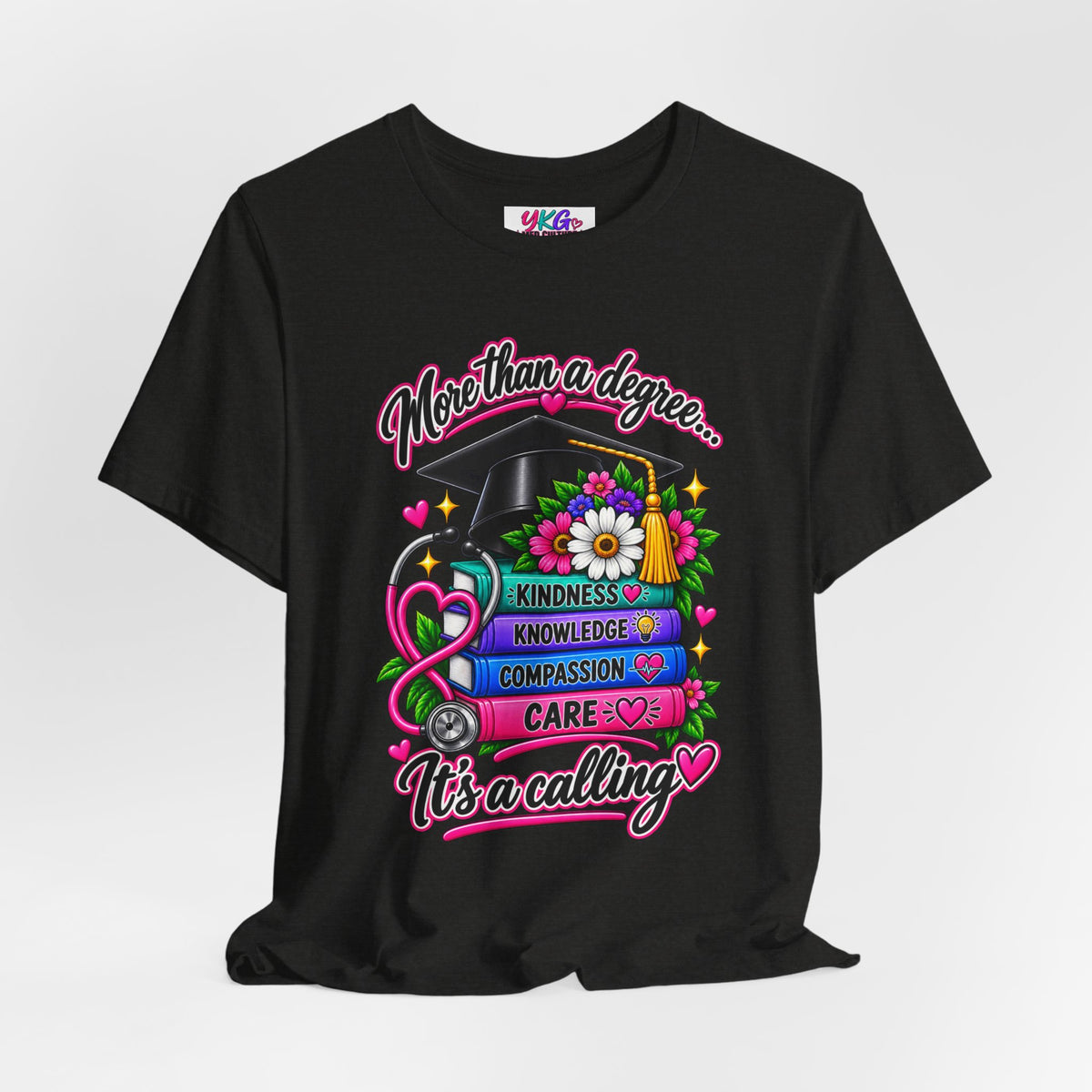 Nurse Graduation Tee — "More Than a Degree... It’s a Calling"