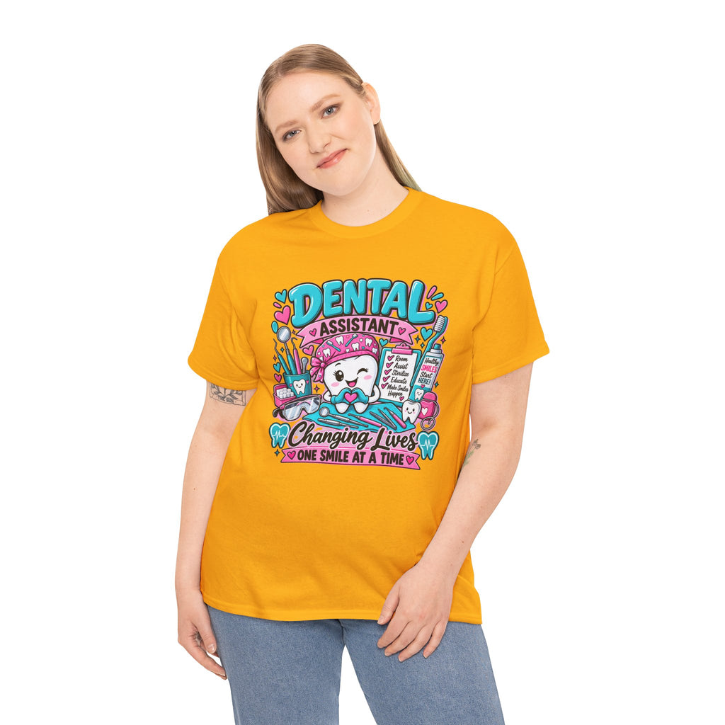 Dental Assistant T-Shirt — "Changing Lives One Smile at a Time"