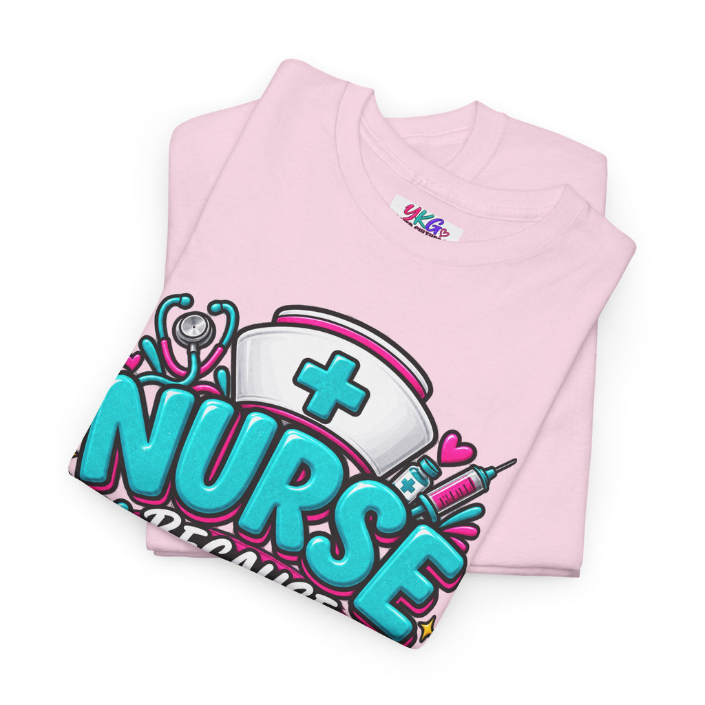 Nurse Because Doctors Need Heroes Too T-Shirt