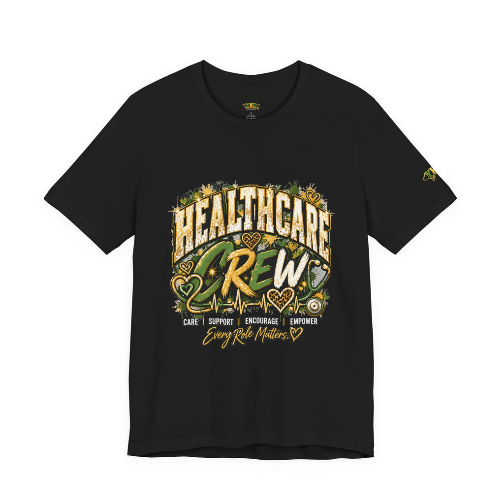 Healthcare Crew T-Shirt — Skilled, Compassionate, Dedicated & Essential Healthcare Tee