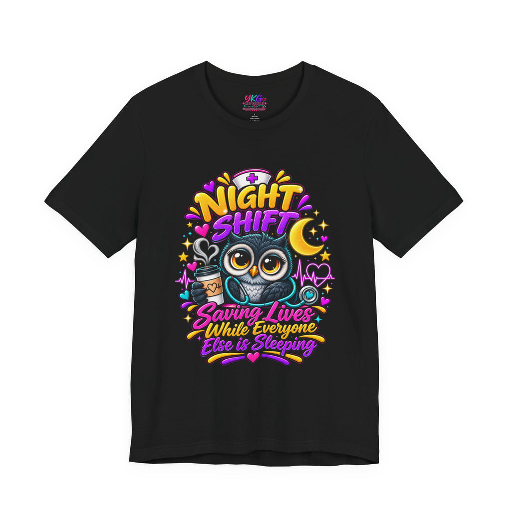 Night Shift Nurse T‑Shirt – "Night Shift: Saving Lives While Everyone Else Is Dreaming"