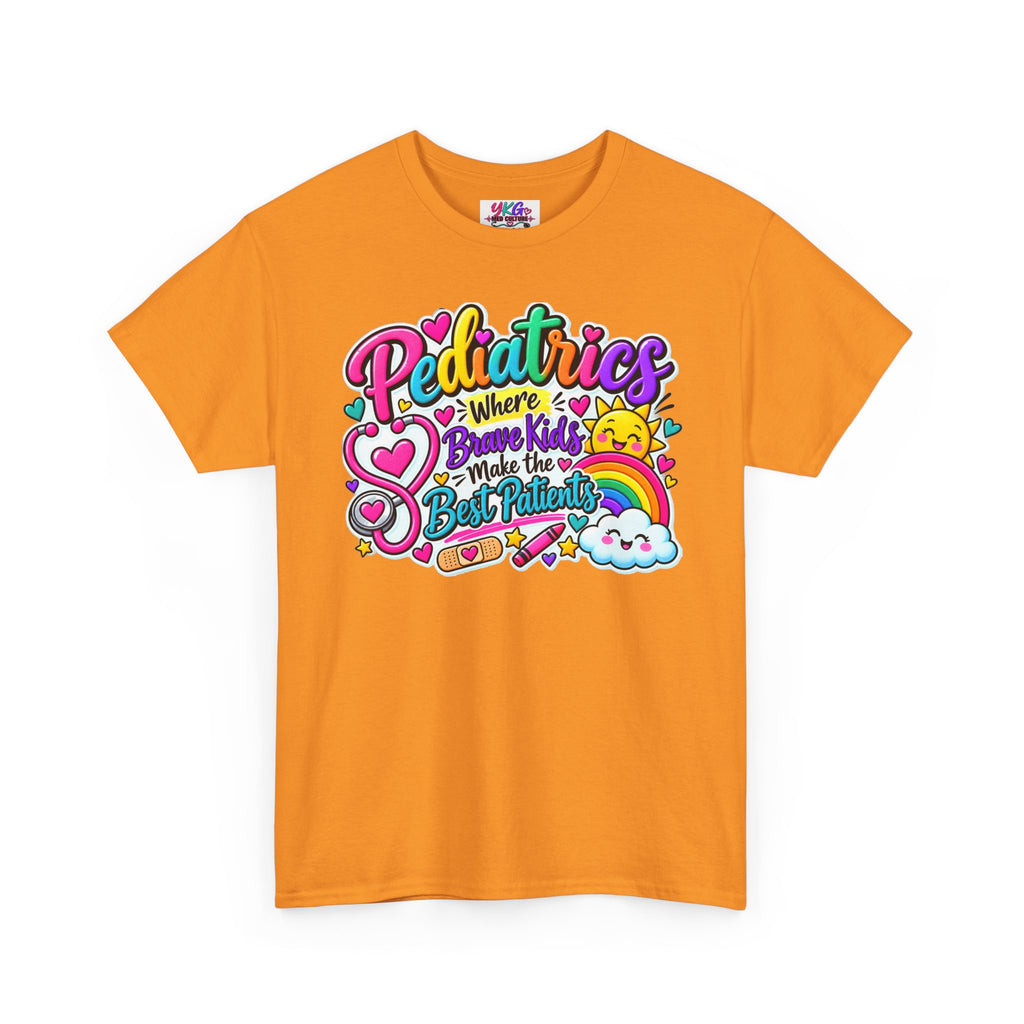 Pediatrics T-Shirt — Where Brave Kids Become the Best Patients