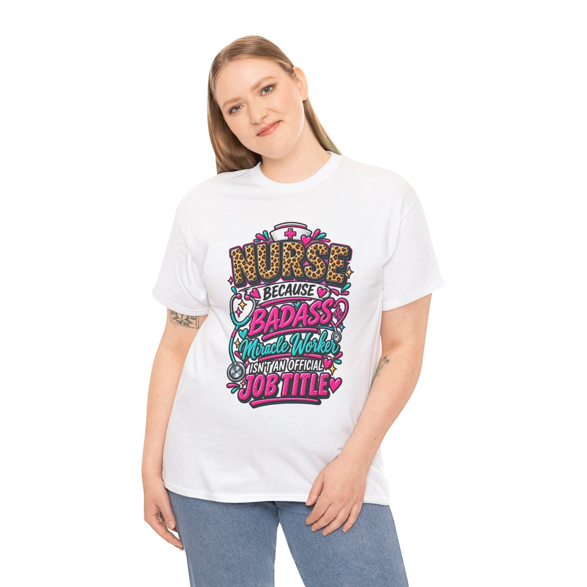 Nurse Because Badass Miracle Worker – Graphic Tee